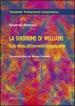 La sindrome di Williams. Dalla ricerca all'intervento psicoeducativo